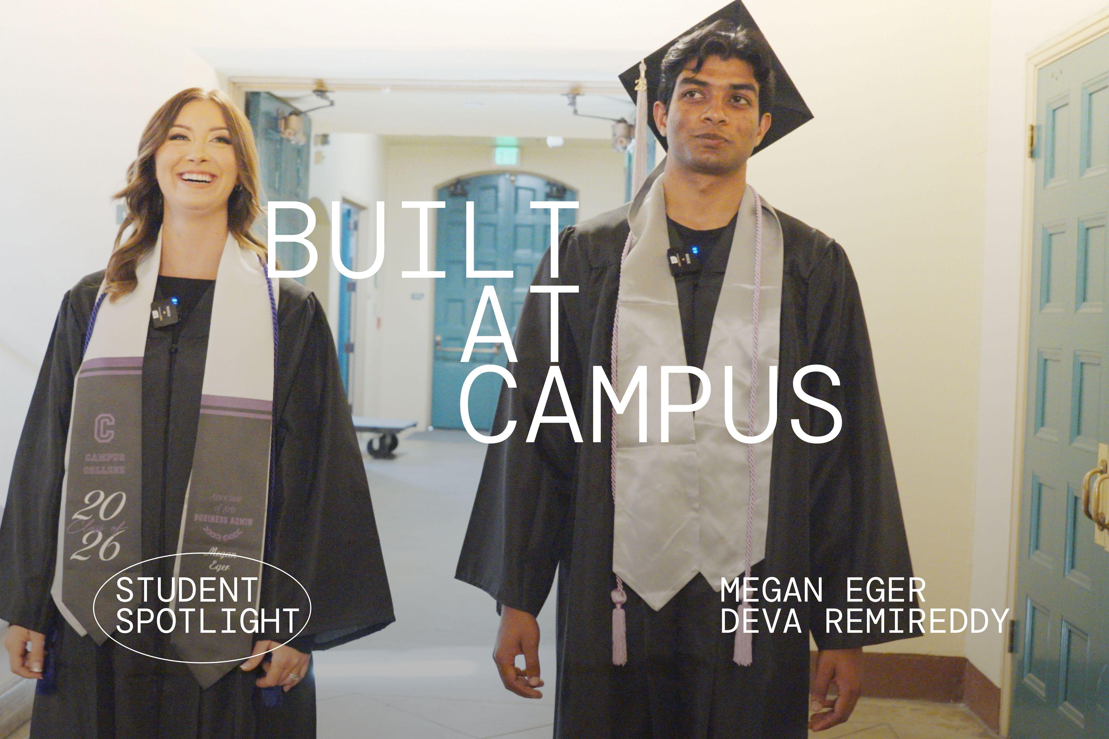 Built at Campus: Megan and Deva