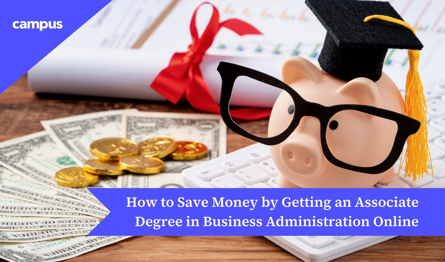 How to Save Money by Getting an Associate Degree in Business Administration Online