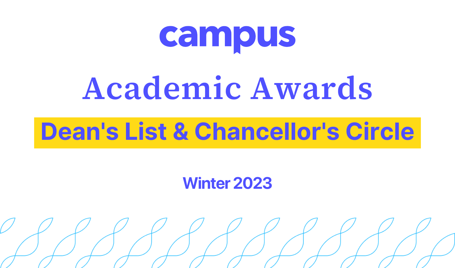 Winter 2023 Campus Academic Awards: Dean’s List & Chancellor’s Circle