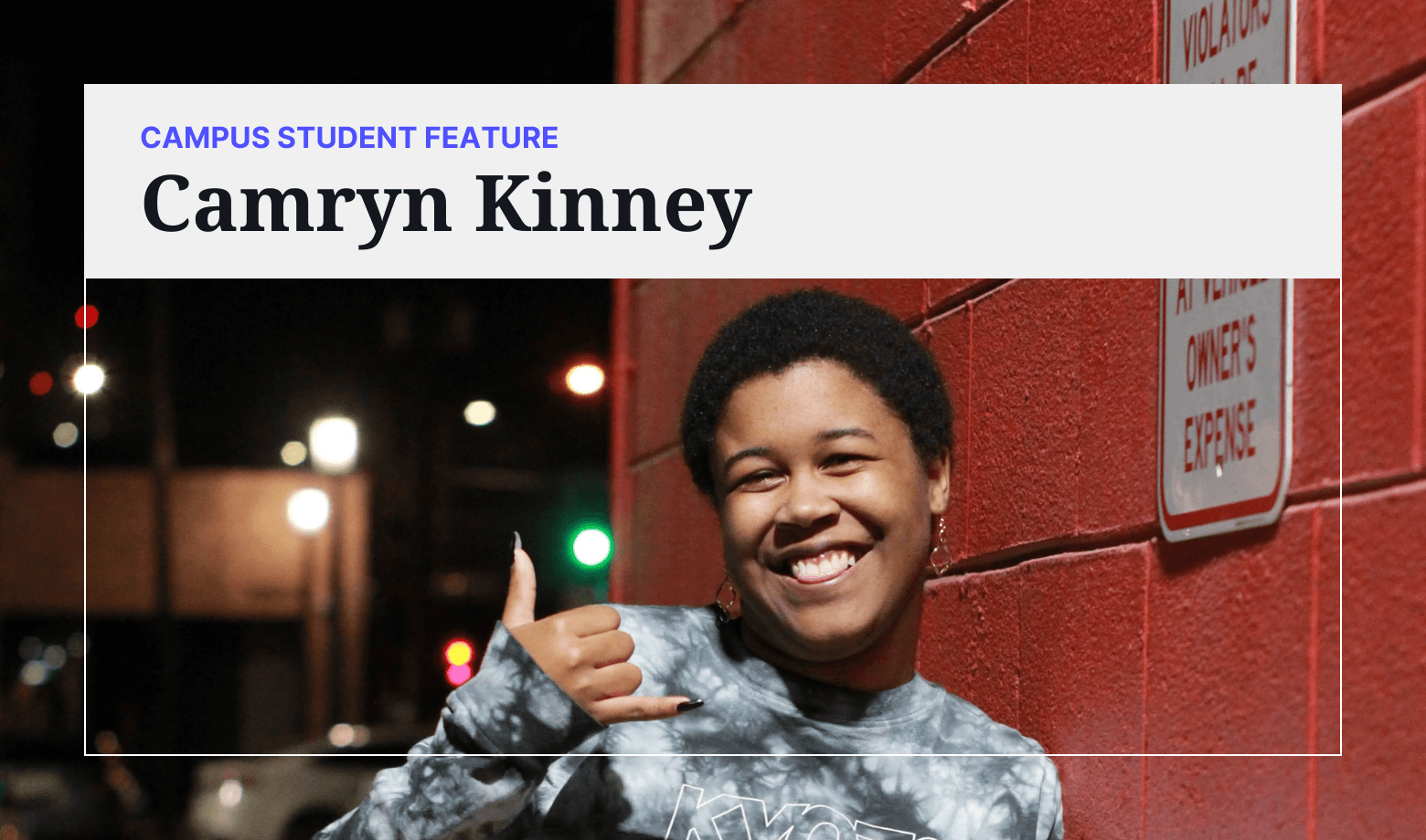 Campus Student Feature: Camryn Kinney