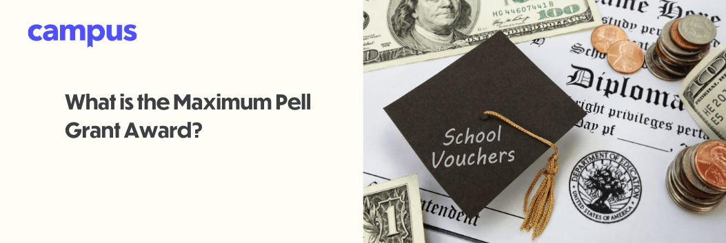 What is the Maximum Pell Grant Award?