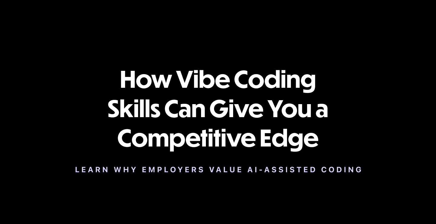 How Vibe Coding Skills Can Give You a Competitive Edge