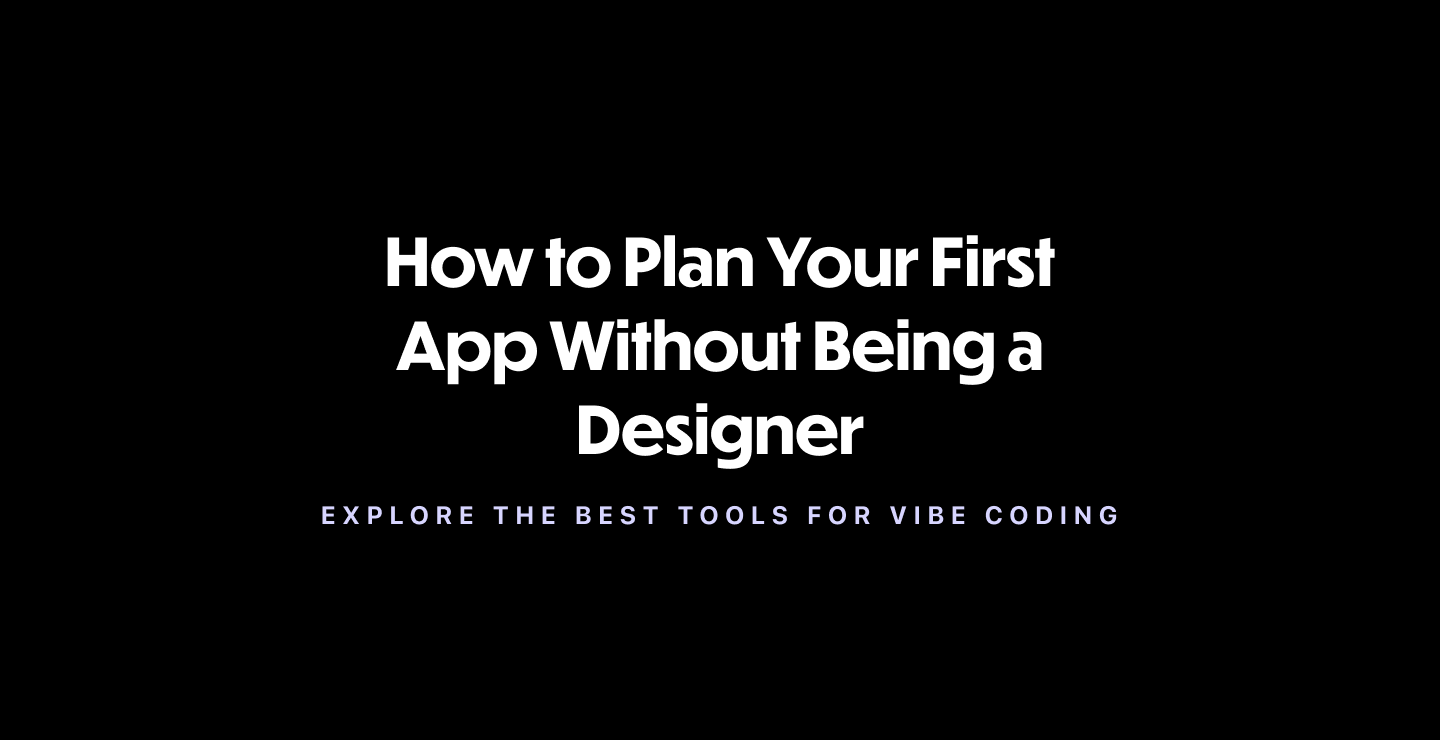 How to Plan Your First App Without Being a Designer