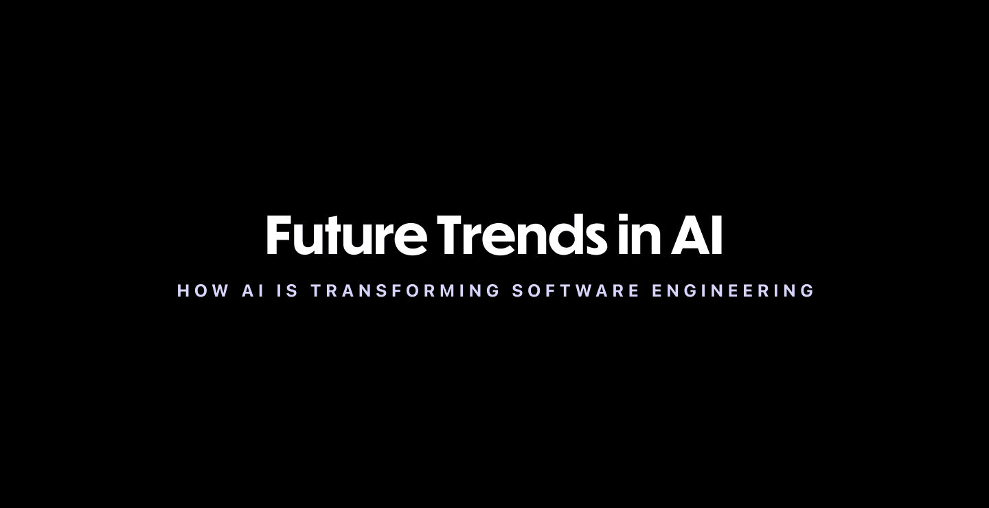 Future Trends: AI in Software Engineering