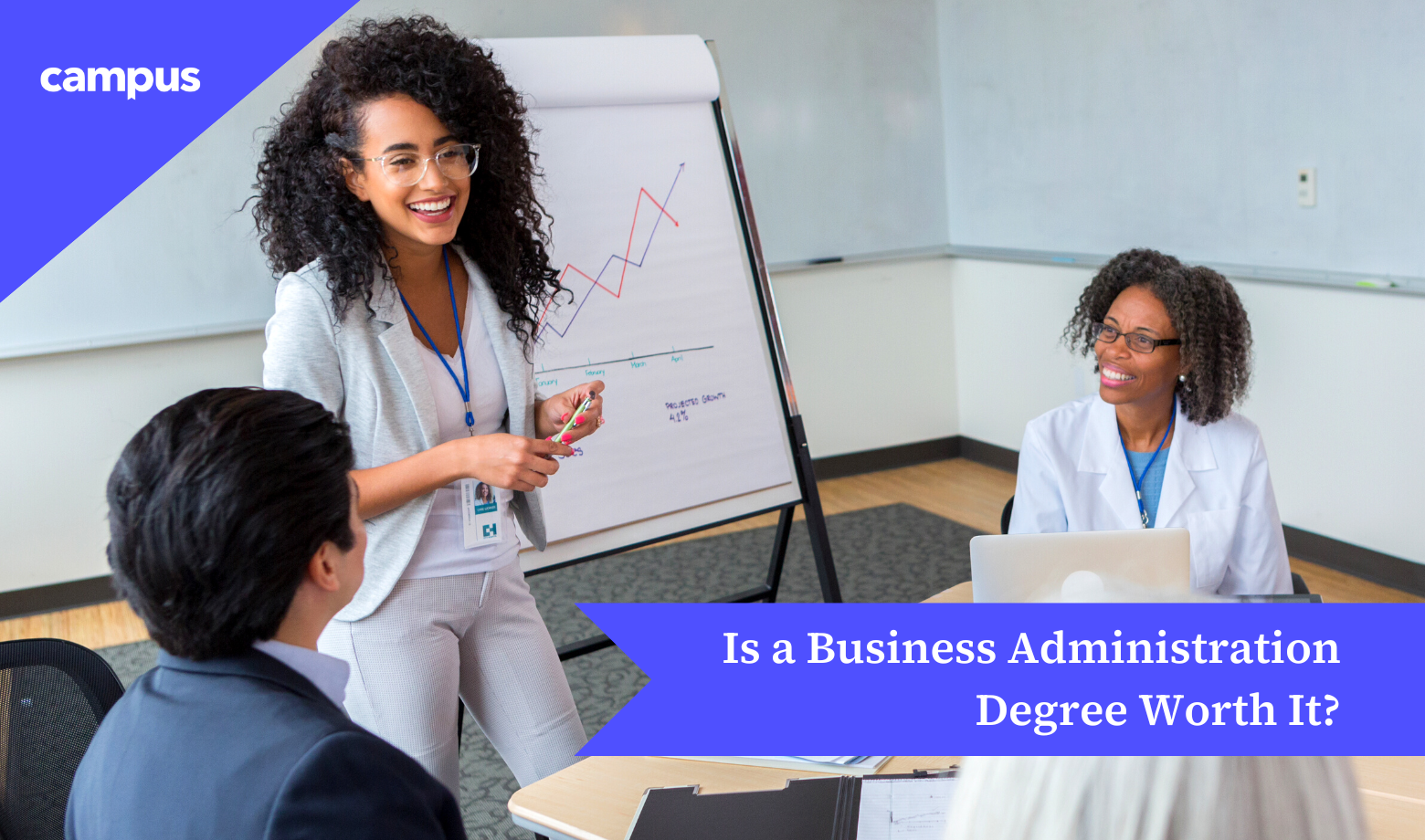 Is a Business Administration Degree Worth It?