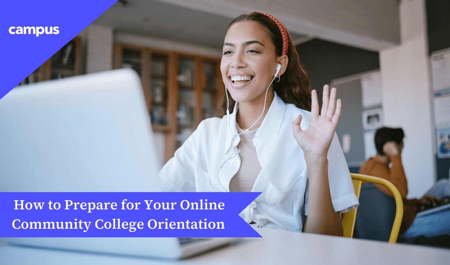 How to Prepare for Your Online Community College Orientation