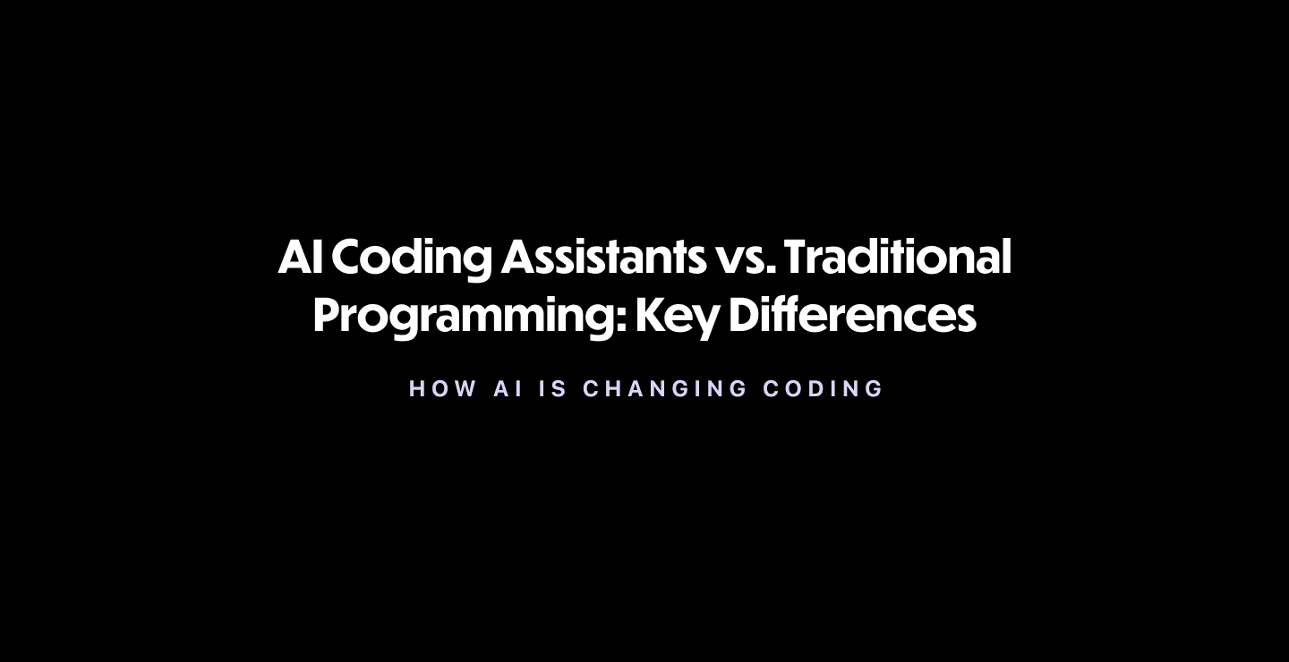 AI Coding Assistants vs. Traditional Programming: Key Differences