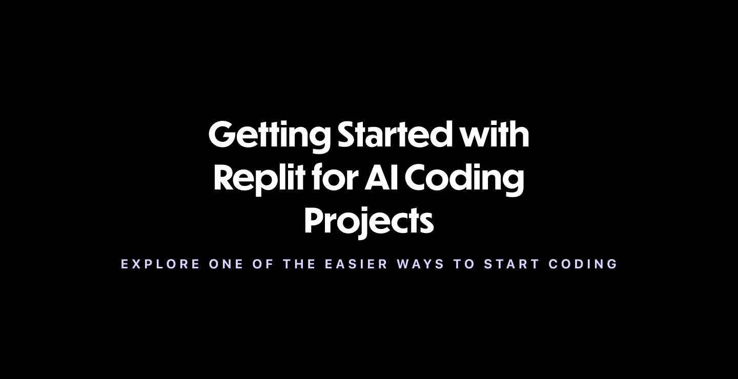 Getting Started with Replit for AI Coding Projects