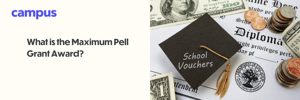What is the Maximum Pell Grant Award?